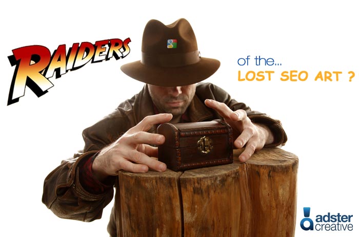 Raiders of the Lost SEO Art